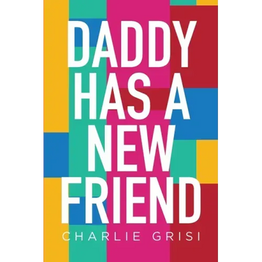 Daddy Has A New Friend