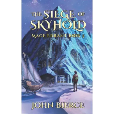 The Siege of Skyhold: Mage Errant Book 5