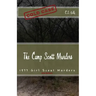 The Camp Scott Murders: The 1977 Girl Scout Murders