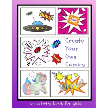 Create Your Own Comics: An Activity Book for Girls