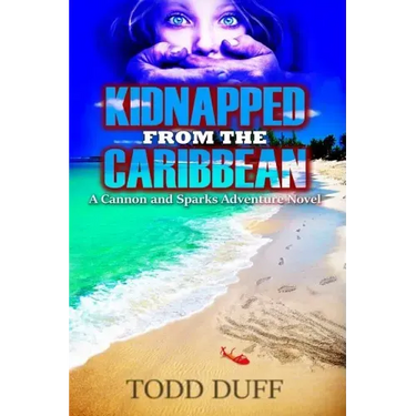 Kidnapped from the Caribbean: A Cannon and Sparks Adventure Novel