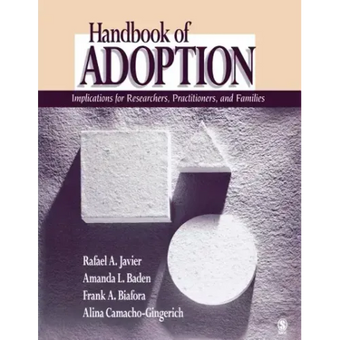 Handbook of Adoption: Implications for Researchers, Practitioners, and Families