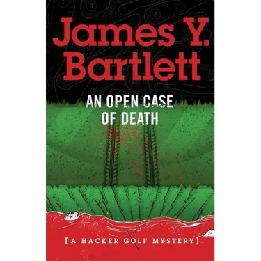 An Open Case of Death: A Hacker Golf Mystery