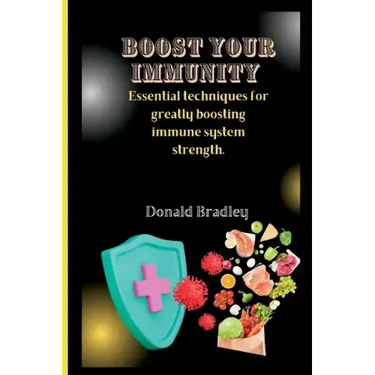 Boost Your Immunity: Essential techniques for greatly boosting immune system strength.