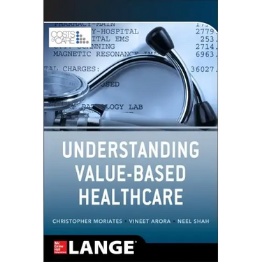 Understanding Value Based Healthcare