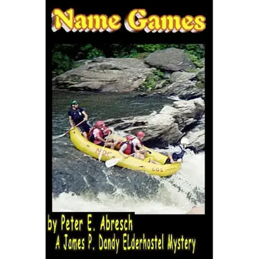 Name Games: A James P. Dandy Elderhostel Mystery
