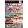 The Widow on the Honeymoon Cruise
