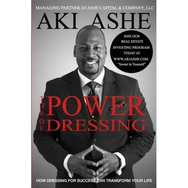 The Power of Dressing: How Dressing For Success Can Transform Your Life