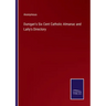 Dunigan's Six Cent Catholic Almanac and Laity's Directory