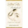 Unfiltered Truths of Motherhood: Captive & Captivated
