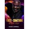 Forty-Something Kinda Love - Novella