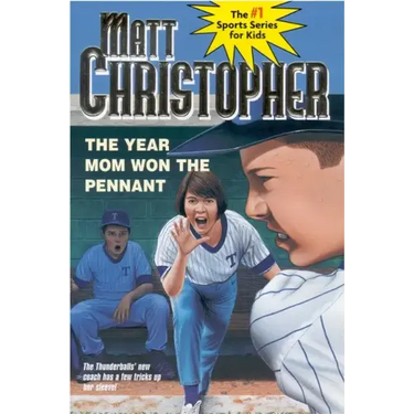 The Year Mom Won the Pennant