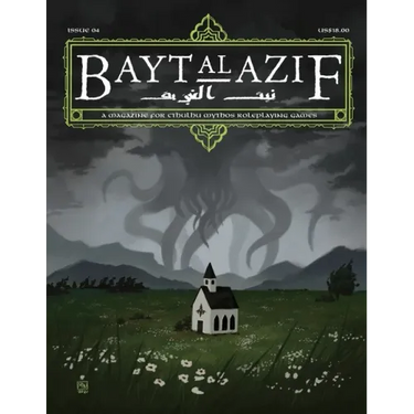 Bayt al Azif #4: A magazine for Cthulhu Mythos roleplaying games