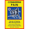Conquering Pain: The Art of Healing with BioMagnetism