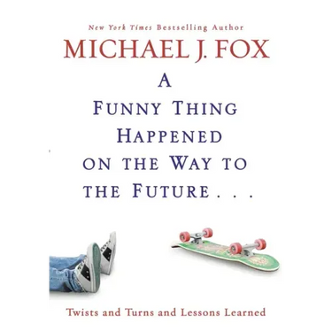 A Funny Thing Happened on the Way to the Future: Twists and Turns and Lessons Learned
