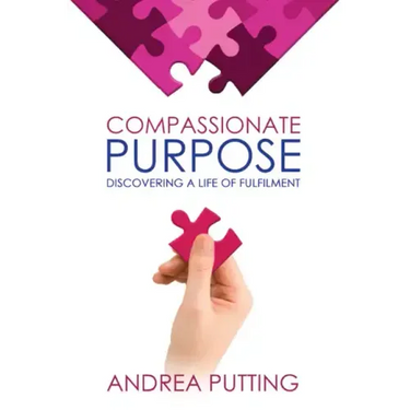 Compassionate Purpose: Discovering a Life of Fulfilment