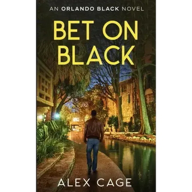 Bet On Black: An Orlando Black Novel (Book 3)