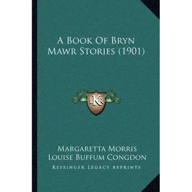 A Book Of Bryn Mawr Stories (1901)