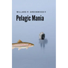 Pelagic Mania