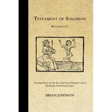 The Testament of Solomon: Recension C