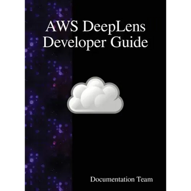 AWS DeepLens Developer Guide