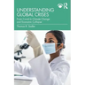 Understanding Global Crises: From Covid to Climate Change and Economic Collapse