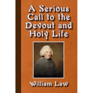 A Serious Call to a Devout and Holy Life