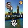 The DogMan 2