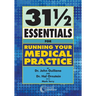 31 1/2 Essentials for Running Your Medical Practice