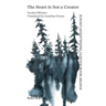 The Heart Is Not a Creator