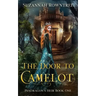 The Door to Camelot