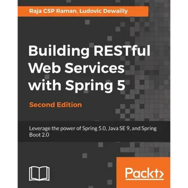 Building RESTful Web Services with Spring 5