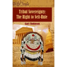 Tribal Sovereignty: The Right to Self-Rule