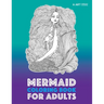 Mermaid Coloring Book For Adults