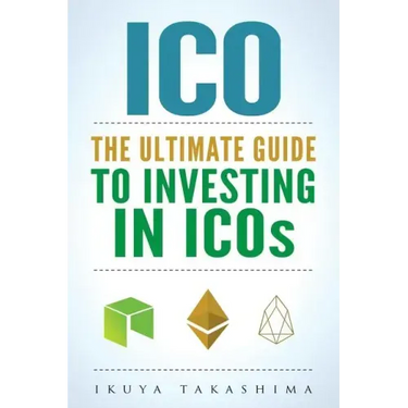 ico: The Ultimate Guide To Investing In ICOs, ICO Investing, Initial Coin Offering, Cryptocurrency Investing, Investing In Cryptocurrrency
