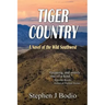 Tiger Country: A Novel of the Wild Southwest