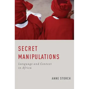 Secret Manipulations: Language and Context in Africa