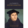Luther's Scottish Connection