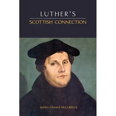 Luther's Scottish Connection