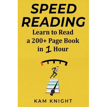 Speed Reading: Learn to Read a 200+ Page Book in 1 Hour