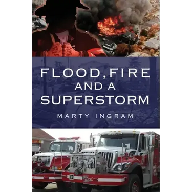Flood, Fire and a Superstorm