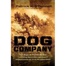 Dog Company: The Boys of Pointe Du Hoc -- The Rangers Who Accomplished D-Day's Toughest Mission and Led the Way Across Europe