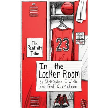 The Positivity Tribe in the Locker Room