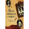 Real American Girls Tell Their Own Stories: Messages from the Heart and Heartland