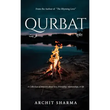 Qurbat - A Collection of Shayaris about Love, Friendship, Relationships & Life