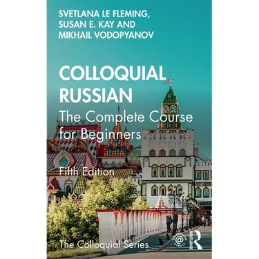 Colloquial Russian: The Complete Course for Beginners