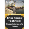 Ship Repair Technical Superintendent's Guide