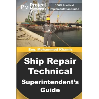 Ship Repair Technical Superintendent's Guide