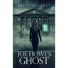 Joe Howe's Ghost