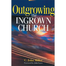 Outgrowing the Ingrown Church